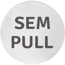 Značka SEM/PULL, Ø 75 mm, matná nehrdzavejúca oceľ