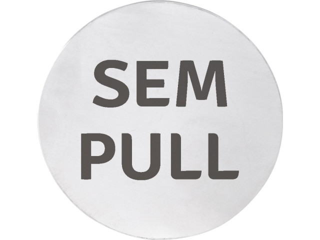 Značka SEM/PULL, Ø 75 mm, matná nehrdzavejúca oceľ